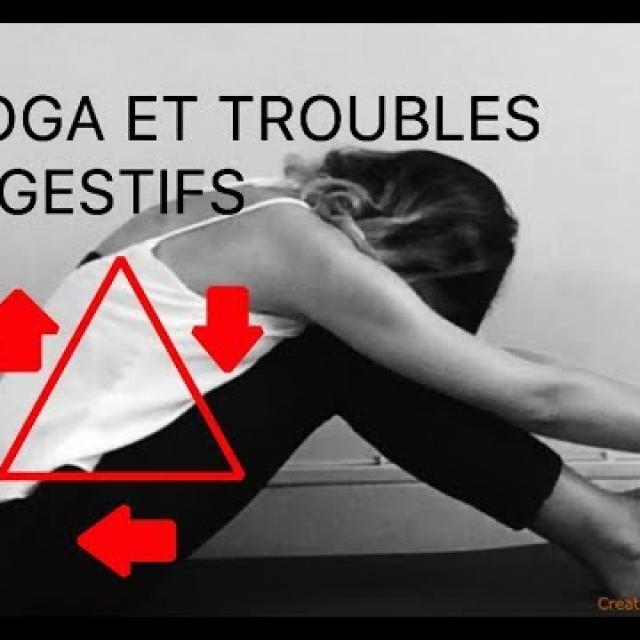 Exercices yoga troubles digestifs et ostéopathie